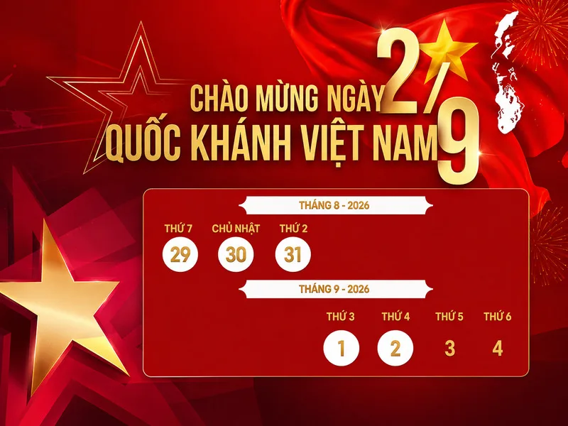 2/9 được nghỉ mấy ngày năm 2026 là vấn đề được nhiều người quan tâm khi kỳ nghỉ Quốc khánh đến gần